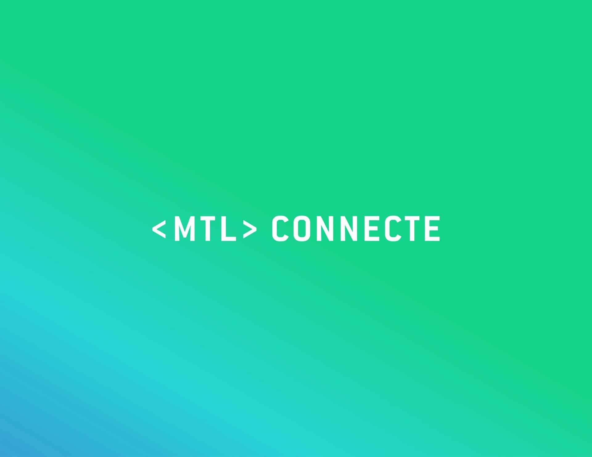 MTL connect 2019: Montreal Digital Week