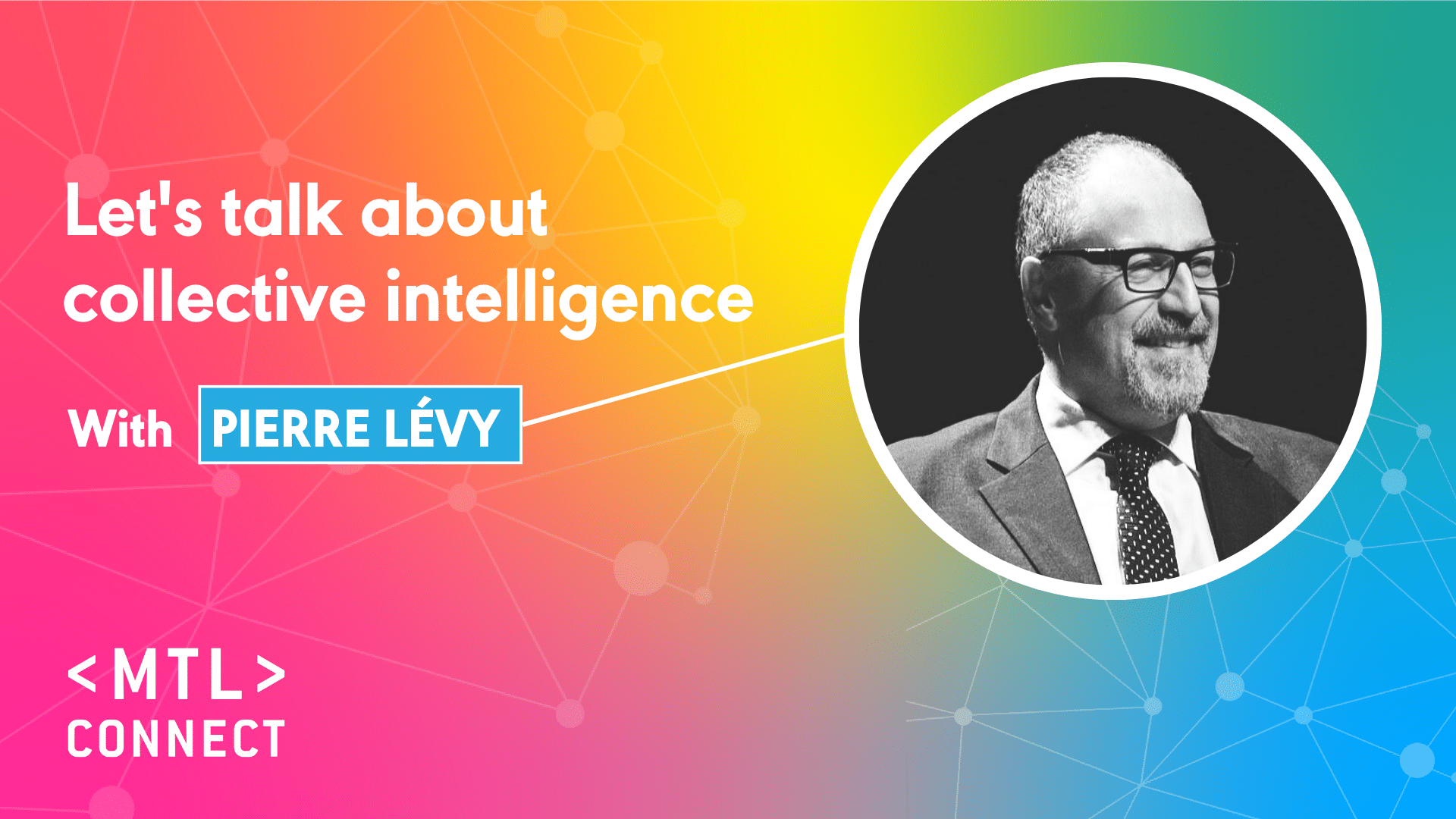 PIERRE LÉVY will open the conference ball at MTL connect 2023