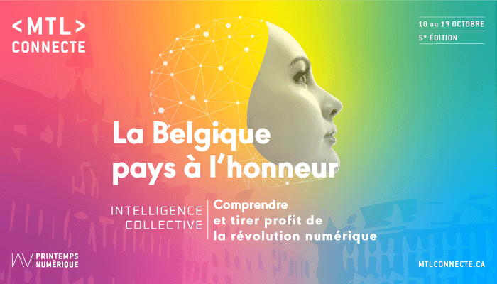 La Belgique célébrée à MTL connecte : une semaine numérique d'innovation et d'échanges transatlantiques 🌍