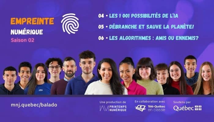 EMPREINTE NUMÉRIQUE : un balado qui laisse place à la découverte, l’esprit critique et l'humour!