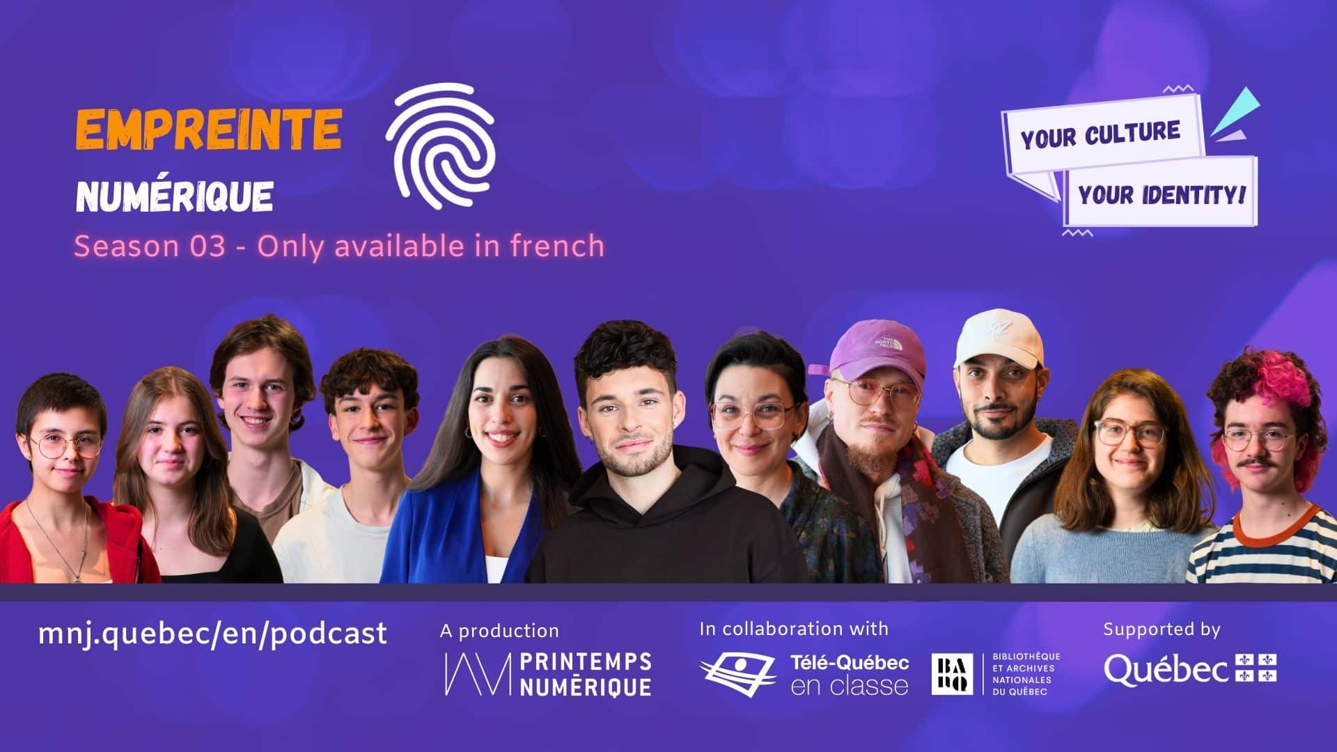 Empreinte numérique – Season 3: A culture to discover, an identity to preserve